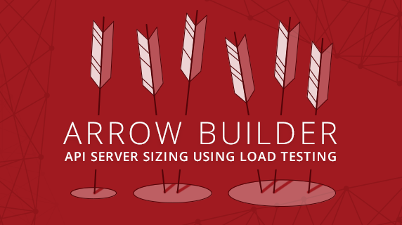 Arrow Builder API Server Sizing using Load Testing