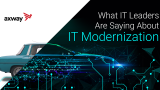 What IT leaders are saying about IT modernization [INFOGRAPHIC]
