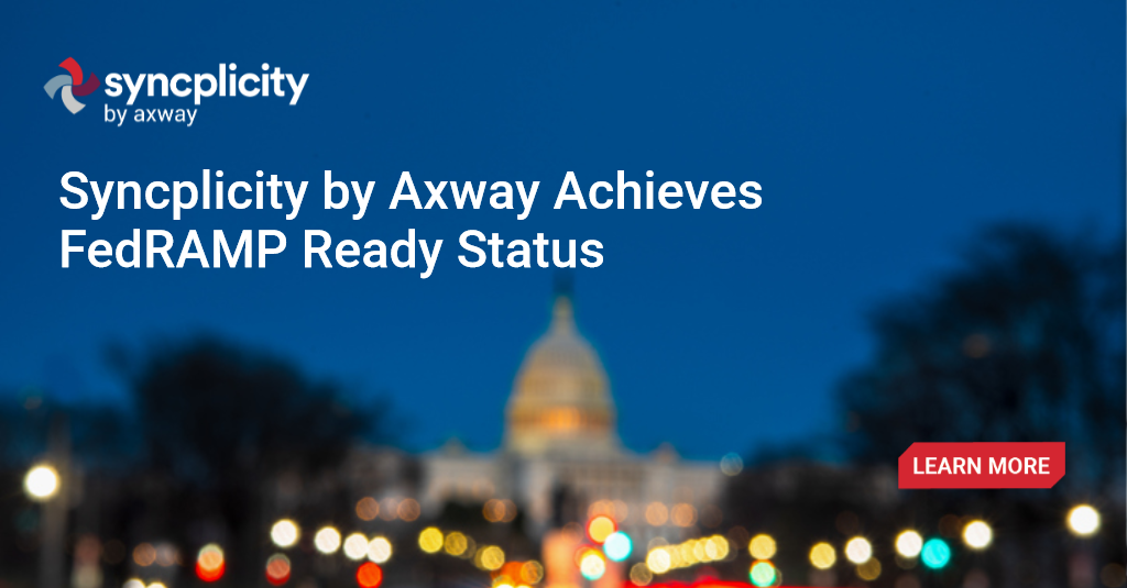 Axway achieves FedRAMP Ready status for its content collaboration platform Syncplicity