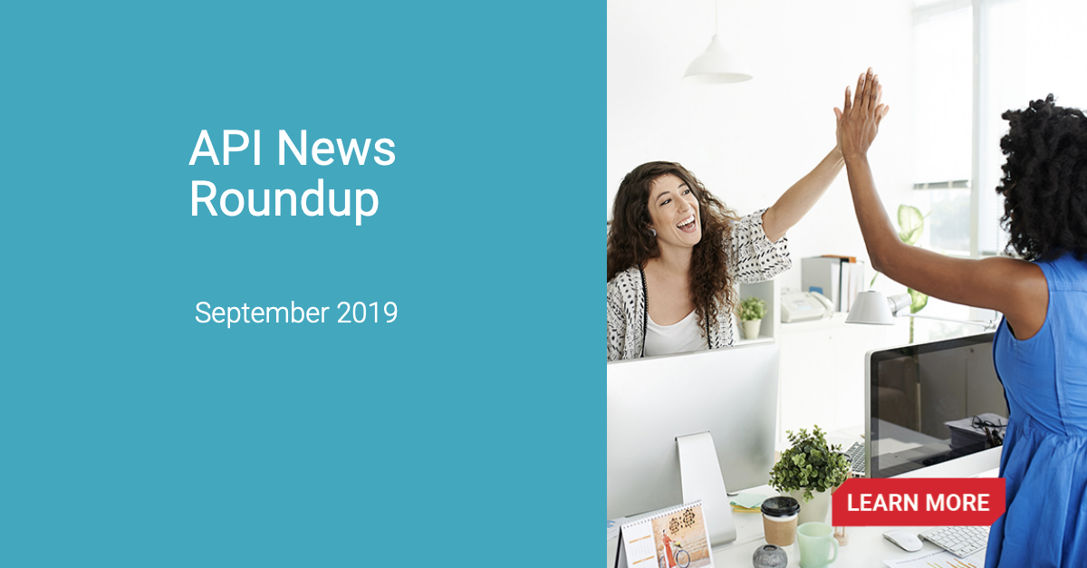 September 2019 API News Roundup