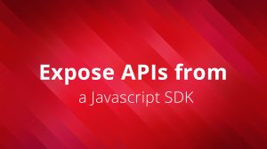 API Builder to expose APIs from a Javascript SKD