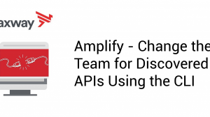 Amplify – Change the Team for Discovered APIs Using the CLI