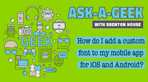 Add custom font to iOS and Android mobile App