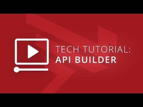 Tech Tutorial: API Builder