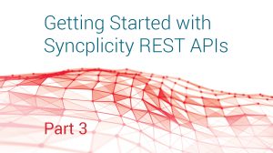 Syncplicity REST APIs part 3