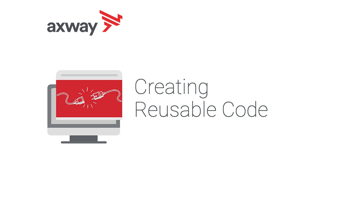 Axway Integration Builder: Creating Reusable Code