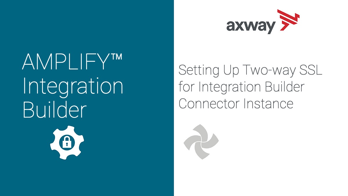 Setting Up Two-way SSL for Integration Builder Connector Instance