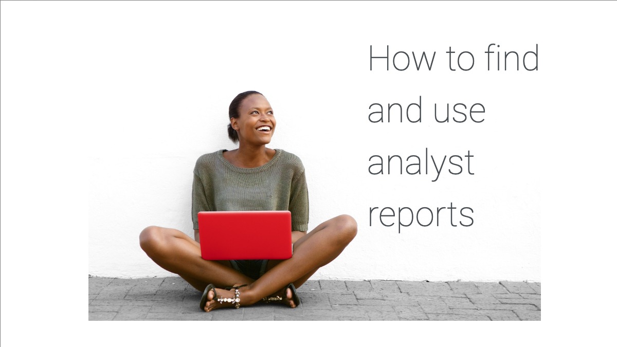 3 Ways to Use Analyst Reports to Your Full Advantage | API Friends