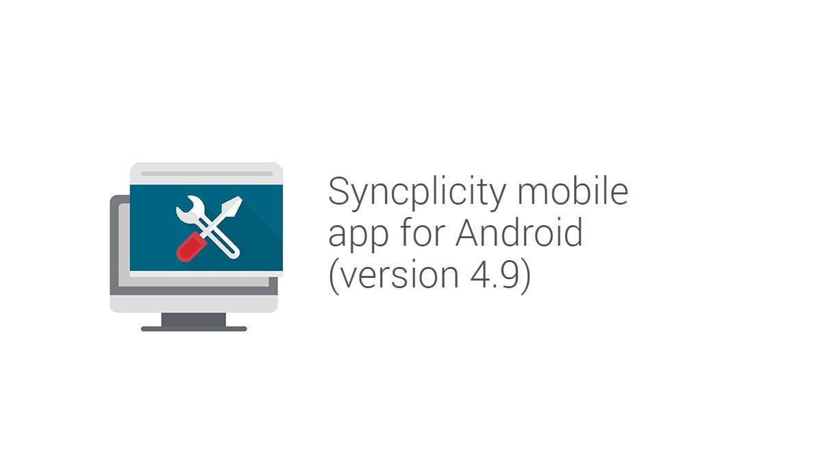 New Release: Syncplicity mobile app for Android (version 4.9)