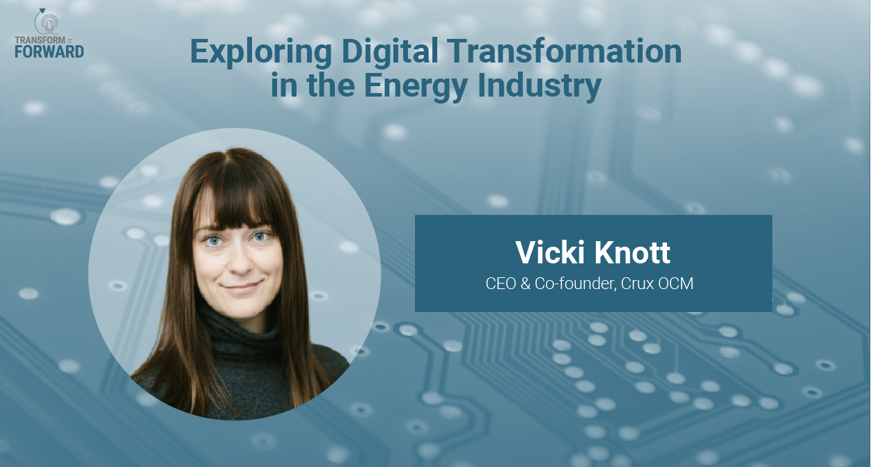Exploring digital transformation in the energy industry with Vicki Knott