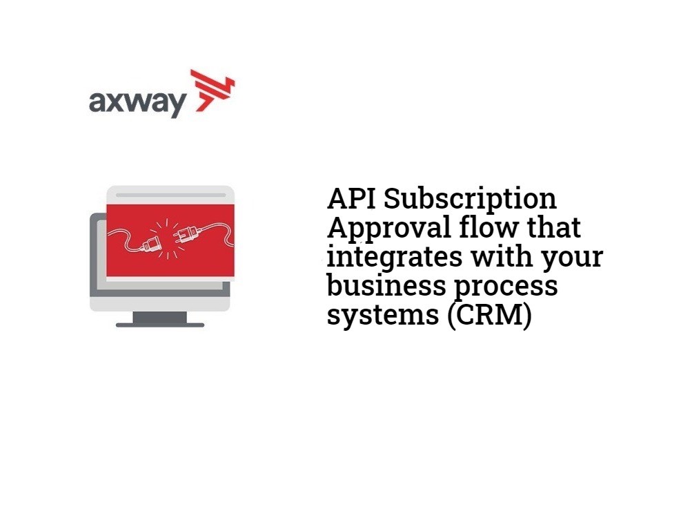 Amplify Central Connected Gateway Custom API Subscription Flow CRM Contact Use Cases