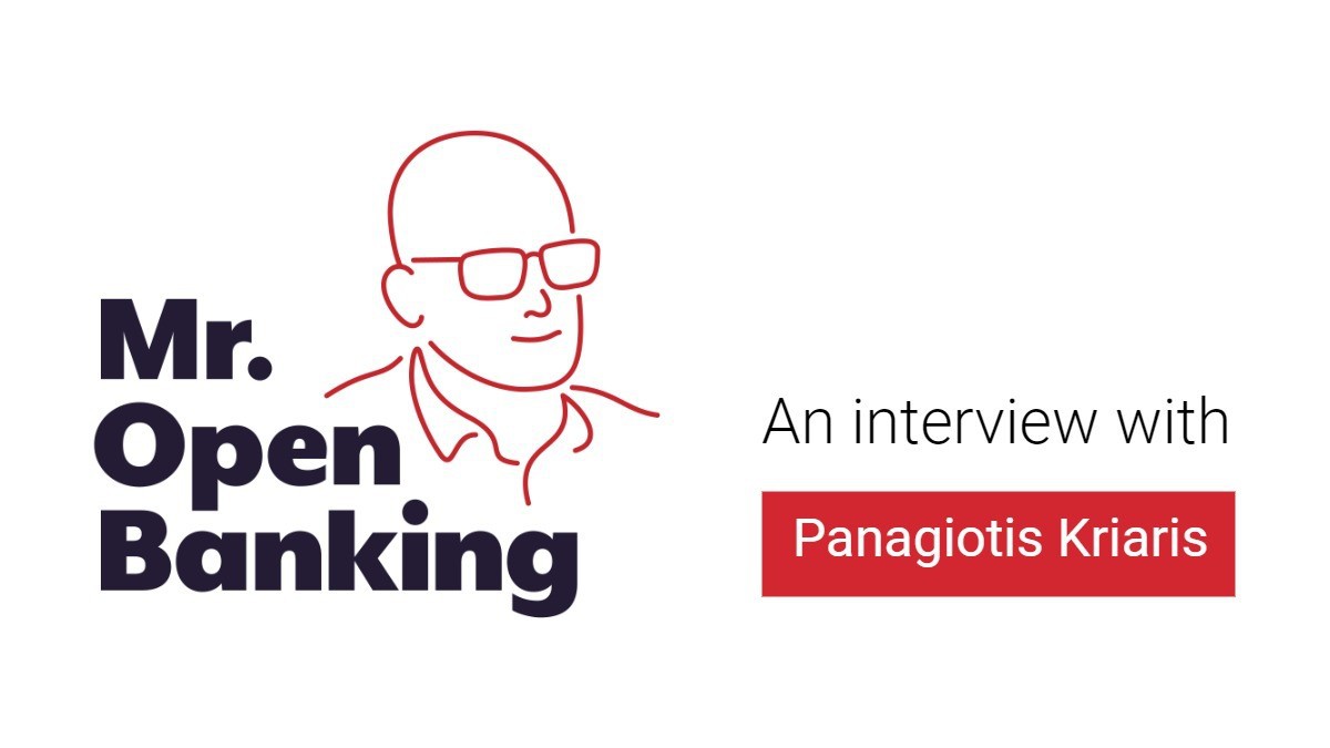 Mr. Open Banking interview with Pangiotis Kriaris