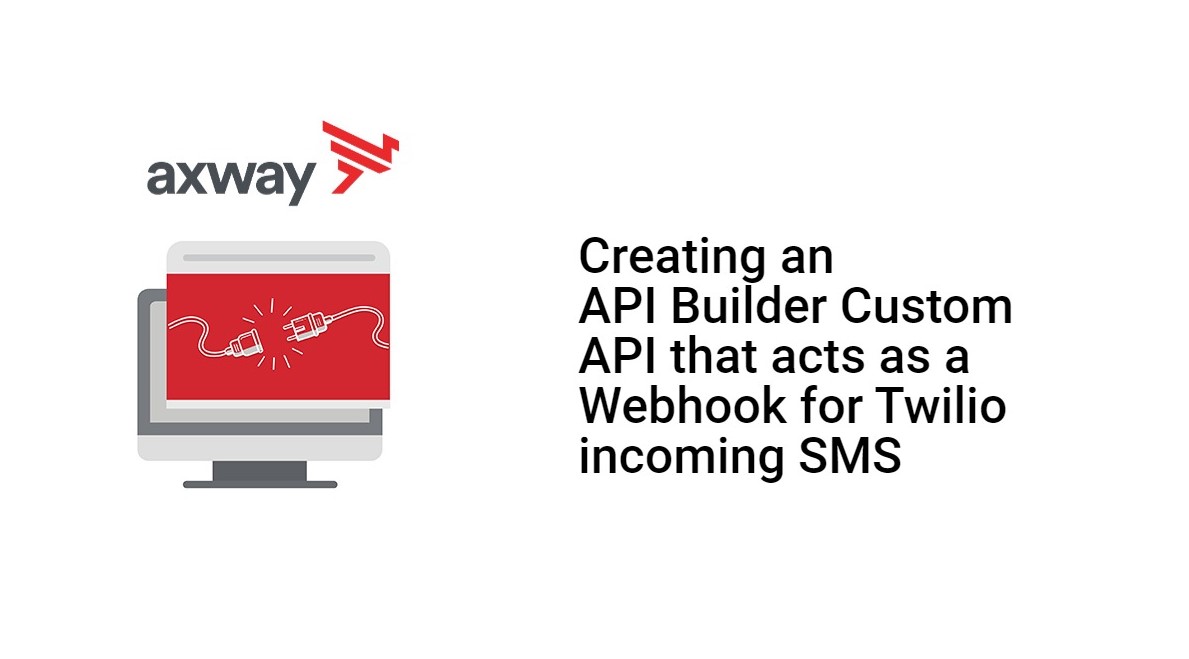 API Builder: Twilio SMS Webhook Custom API