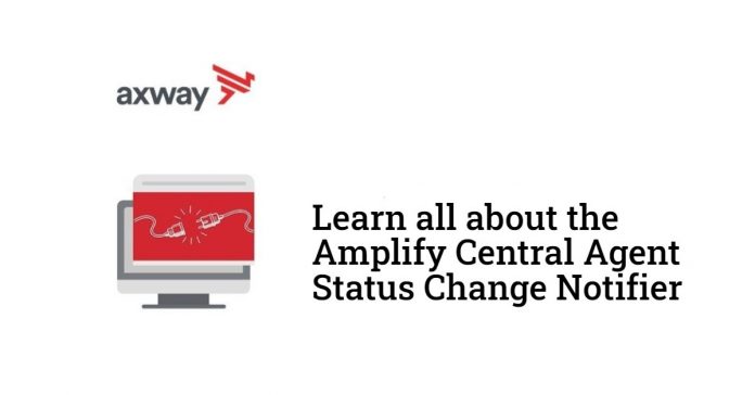 Amplify Central Agent Status Change Notifier