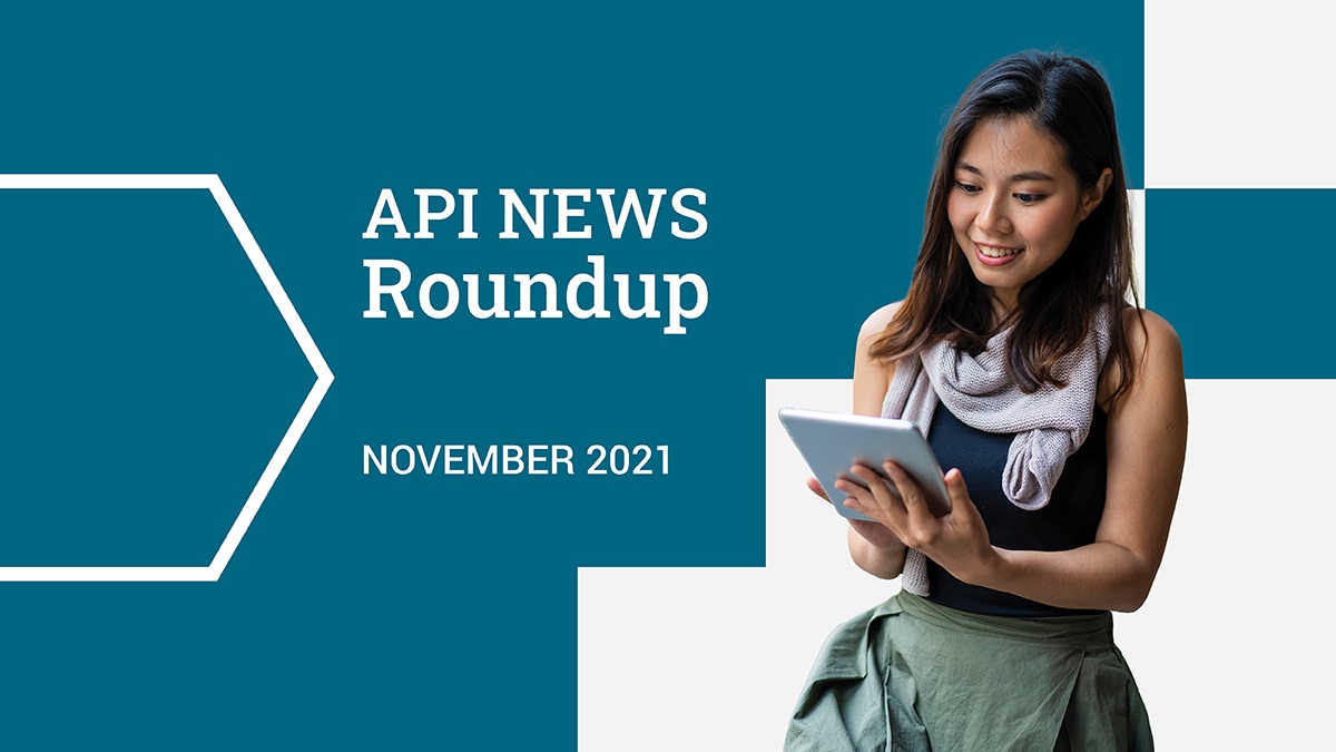 API News Round-up – November 2021