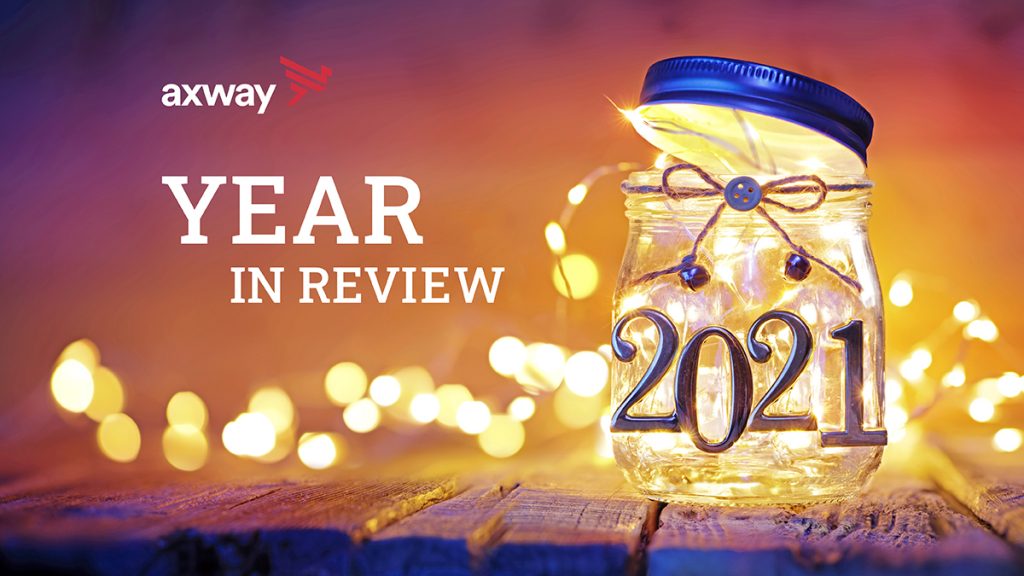 Axway year in review 2021