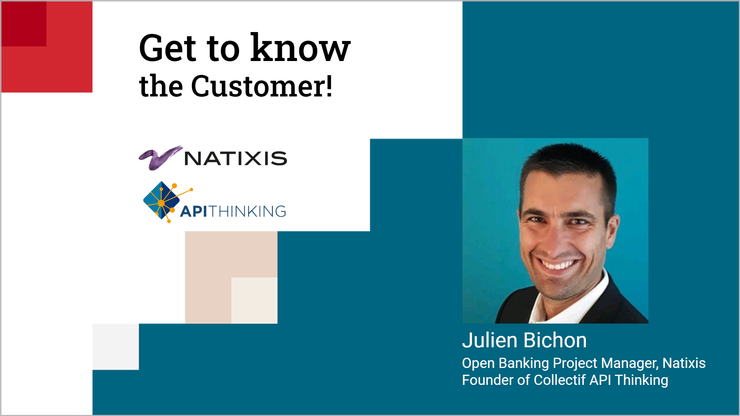 Get to know the customer: Meet Julien Bichon of Natixis