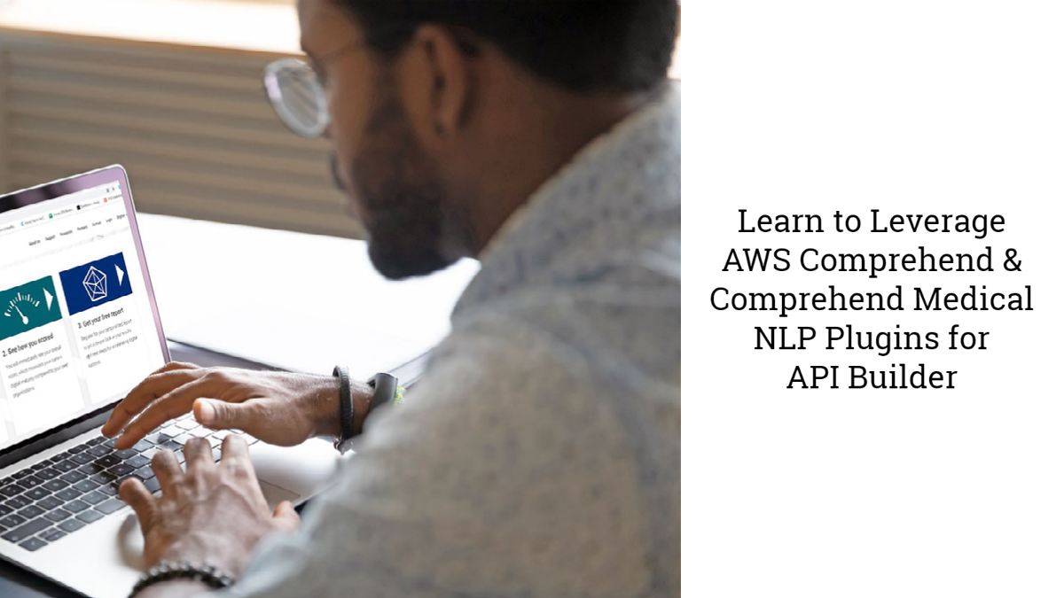 AWS Comprehend and Comprehend Medical Natural Language Processing Plugins for API Builder