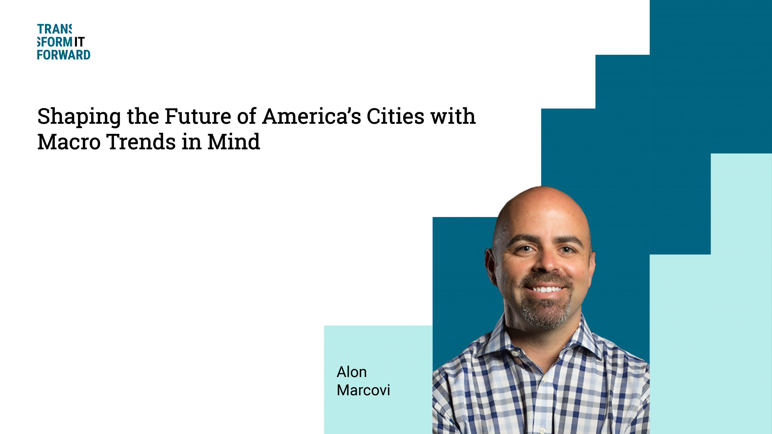 Shaping the future of America’s cities with macro trends in mind