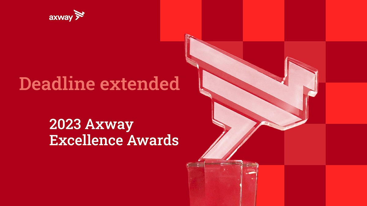 Deadline extended for Axway Excellence Awards 2023